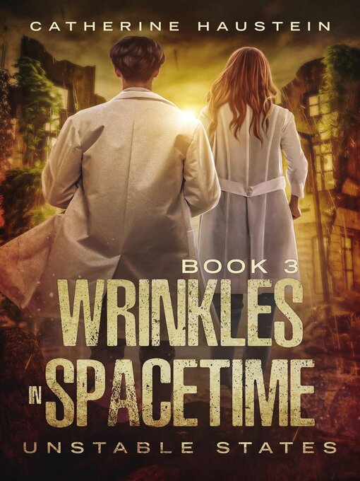 Title details for Wrinkles in Spacetime by Catherine Haustein - Available